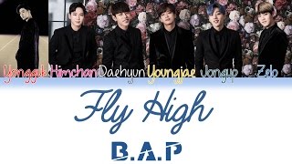 BAP 비에이피  Fly High  KanRomEng  Color Coded Lyrics [upl. by Frangos932]