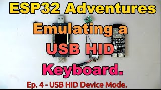 Episode 4 ESP32 USB HID Device Mode [upl. by Elahcim433]