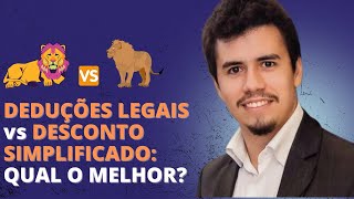 DEDUÇÕES LEGAIS vs DESCONTO SIMPLIFICADO QUAL O MELHOR  IR Bot [upl. by Ekard]