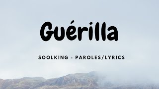 Soolking  Guérilla ParolesLyrics [upl. by Sanchez]