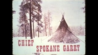 Chief Spokane Garry Indian of the Northwest 1966 [upl. by Dane]