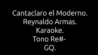 Cantaclaro el moderno Reynaldo Armas Karaoke [upl. by Trixie]