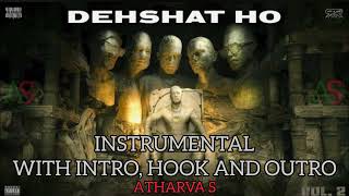 RAFTAAR X YASHRAJ  DEHSHAT HO INSTRUMENTAL WITH INTRO HOOK AND OUTRO  HDV 2 Track 2  ATHARVA S [upl. by Shulamith129]