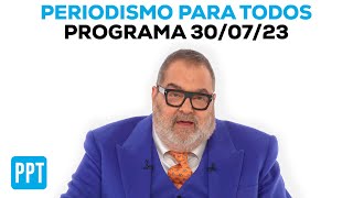 Periodismo Para Todos  Programa 300723  ¿Qué delitos esconden los candidatos presidenciales [upl. by Neerroc]