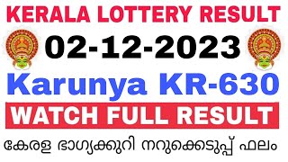 Kerala Lottery Result Today  Kerala Lottery Result Today Karunya KR630 3PM 02112023 bhagyakuri [upl. by Stefan]