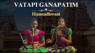 Vatapi Ganapatim  JaySri Sisters  Hamsadhwani  Muthuswami Dikshitar carnaticmusic song [upl. by Aniteb]