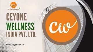 Ceyone Wellness India Pvt Ltd [upl. by Luoar]