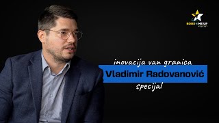 Istoričar koji menja budućnost inovacija i ekosistem startupa  Vladimir Radovanović  Special 02 [upl. by Sturrock262]