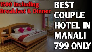 मनाली BEST UNMARRIED COUPLE HOTEL IN MANALI BEST BUDGET HOTEL IN MANALI WITH FOOD [upl. by Enelegna690]