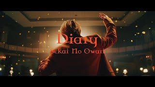 SEKAI NO OWARI「Diary」 [upl. by Macmullin]