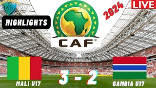 Mali 3 vs 2 Gambia CAF U17 Africa Nations Cup 2024 Qualifiers Semi Final Highlights amp Goals [upl. by Lytton]