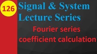 Fourier Series Coefficients Calculation in Signals and Systems [upl. by Occer849]