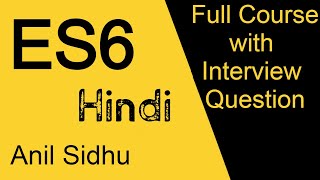 ES6 full course in Hindi  ECMA script 6 full tutorial [upl. by Jamnes989]