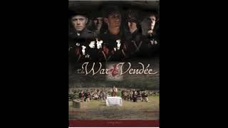 Soundtracks I love 0742  The war of the Vendée by Kevin Kaska [upl. by Desdamonna503]