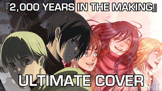 I Combined almost EVERY AoT OP and ED into 1 Song 『2000 Years In The Making』 ULTIMATE COVER [upl. by Torin]