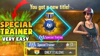 SPECIAL TRAINER  Easy Trick To Get Special Trainer Title In Pubg Mobile [upl. by Nowyt]