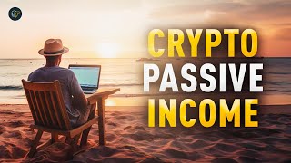 Earn Passive Income with Crypto Top 5 Strategies Revealed [upl. by Mahla206]