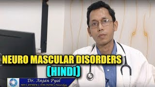 Neuromuscular disorders  Hindi  Dr Anjan Pyal  Citi Neuro Centre  Hyderabad [upl. by Whitehouse265]