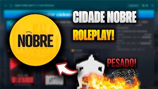 GTA RP SERVIDOR DE 1000 PLAYERS NOBRE RP [upl. by Llednor]