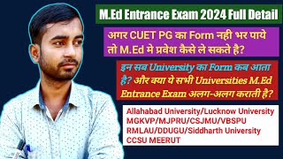 MEd Entrance Exam 2024 Full Detail  CUET PG  State University  MGKVP AU LU CSJMU RMLAU etc [upl. by Ahsieken]