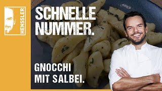 Schnelles Gnocchi mit SalbeiRezept von Steffen Henssler [upl. by Marylou]