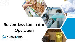 Solventless Laminator Operation  ChemPoint Converter Class [upl. by Athalla]