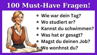 Die 100 Wichtigsten Deutschen Fragen Die Sie Auswendig Kennen Müssen Um Hervorragend Zu Sprechen [upl. by Anaeda]