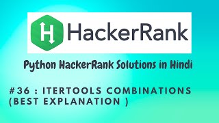 36 Hackerrank  Itertools Combinations  Python HackerRank Solutions in Hindi  hackerrank [upl. by Seravaj287]