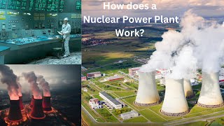 How does a nuclear power plant work Nuclear Power Explained From Atoms to Electricity [upl. by Dori]