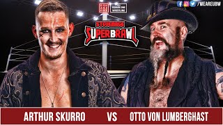 Arthur Skurro vs Otto Von Lumberghast  SQ1 Superbrawl [upl. by Joana]