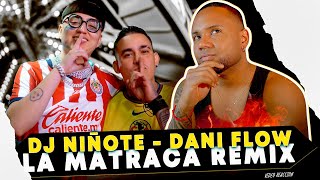 La Matraca Remix ES UN TEMA PARA cumpleaños 🇲🇽  DJ NIÑOTE Dani Flow [upl. by Jeffries]