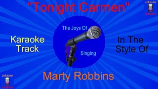 Tonight Carmen  Karaoke Track  In The Style Of  Marty Robbins [upl. by Hillier]