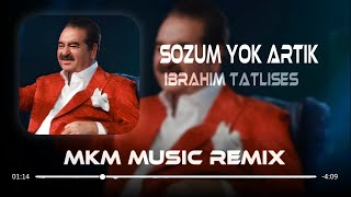 İbrahim Tatlıses  Sözüm Yok Artık  MKM Remix [upl. by Riddle]