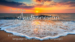 Sound of the Austronesian Languages 38 Languages  1 Creole [upl. by Leinto82]