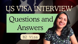 B2 Visa Interview Questions amp Answers Part 2 [upl. by Ahsinra]