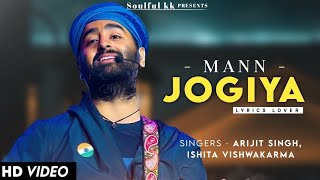 Mann Jogiya Jogiya Ek Tu Hi Jog Hai Mera  Arjit Singh Song  Anique  Dheeraj  Pyaar Hai To Hai [upl. by Nivej]