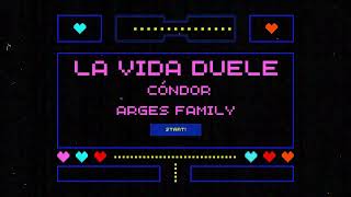 La Vida Duele Arges Family [upl. by Hseham]