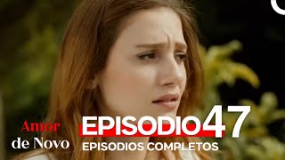 Amor de Novo 47 Episódio Dublagem em Português [upl. by Aronos]