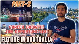 WORTH COMING AUSTRALIA 🇦🇺 CAREER  JOBS  INCOME  PART2 [upl. by Boyt]