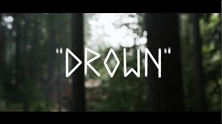 SION  quotDrownquot Official Music Video [upl. by Sldney]