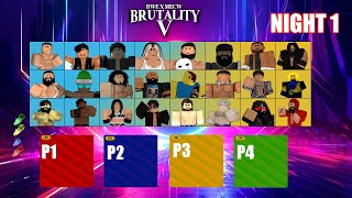 BRUTALITY 5  NIGHT 1 [upl. by Asim]