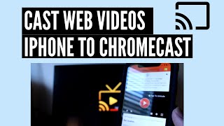 How to cast web videos from iPhone to Chromecast [upl. by Ael]