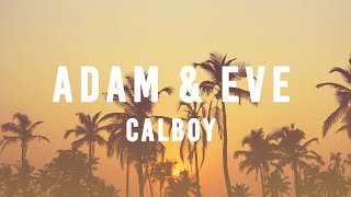 Calboy  Adam amp Eve Official Audio [upl. by Morlee188]