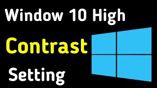 Windows 10 High Contrast Settings  High Contrast Windows 10  Laptop High Contrast [upl. by Grube]