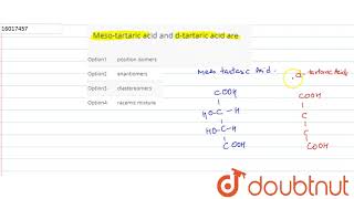 Mesotartaric acid and dtartaric acid are [upl. by Hasty67]