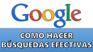 Como buscar en Google  Operadores lógicos trucos y herramientas [upl. by Lynette510]