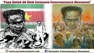 Papa Anton de Kom Suriname Consciouness Movement [upl. by Curtice]