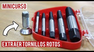 Extractores de tornillos rotos  MINICURSO  CUSTOMS [upl. by Becht]