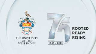 The UWI at 75 – Rooted Ready Rising [upl. by Naie177]