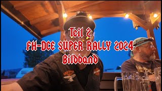 Teil 2 FHDCE SUPER RALLY 2024 Bildband [upl. by Eitsyrhc]